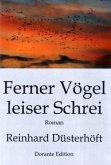 Ferner Vögel leiser Schrei