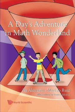 A Day's Adventure in Math Wonderland - Akiyama, Jin; Ruiz, Mari-Jo