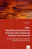 UML-Modelltransformationen zwischen dem Enterprise Architect und JGraLab