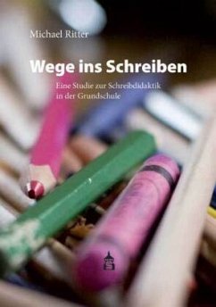 Wege ins Schreiben - Ritter, Michael