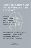 Merging Past, Present, and Future in Cross-cultural Psychology