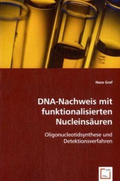 DNA-Nachweis mit funktionalisierten Nucleinsäuren - Graf, Nora