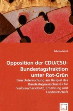 Opposition der CDU/CSU-Bundestagsfraktion unter Rot-Grün - Ment, Sabrina