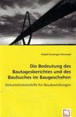 Die Bedeutung des Bautagesberichtes und des Baubuches im Baugeschehen