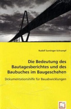 Cover Die Bedeutung des Bautagesberichtes und des Baubuches im Baugeschehen