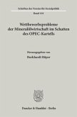 Wettbewerbsprobleme der Mineralölwirtschaft im Schatten des OPEC-Kartells.