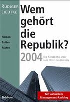 Wem gehört die Republik 2004? - Liedtke, Rüdiger