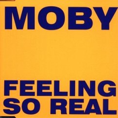 Feeling So Real - Moby