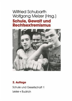 Schule, Gewalt und Rechtsextremismus - Schubarth, Wilfried; Melzer, Wolfgang