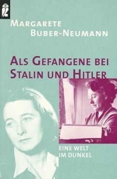 Als Gefangene bei Stalin und Hitler - Buber-Neumann, Margarete