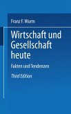 Wirtschaft und Gesellschaft heute