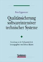 Qualitätssicherung softwareintensiver technischer Systeme