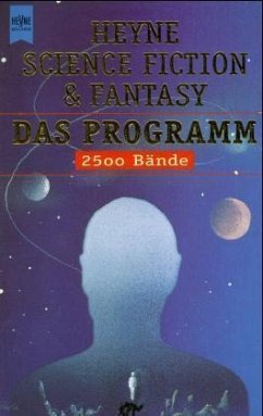 Heyne Science Fiction & Fantasy, Das Programm - Bauer, Werner / Jeschke, Wolfgang (Hg.)