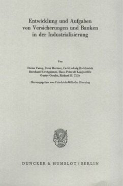 Entwicklung und Aufgaben von Versicherungen und Banken in der Industrialisierung. - Henning, Friedrich-Wilhelm (Hrsg.)