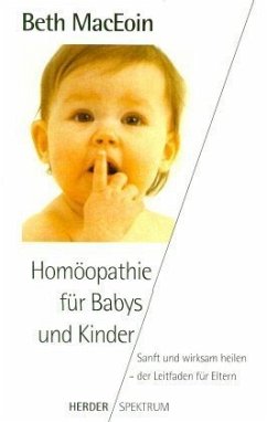 Homöopathie für Babys und Kinder - MacEoin, Beth