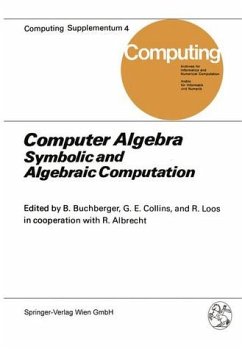 Computer Algebra : Symbolic and Algebraic Computation. Supplementum ; 4 - Computer Algebra: Symbolic and Algebraic Computation (Computing Supplementa (4)) Buchberger, B.; Collins, G.E.; Loos, R. and Albrecht, R.