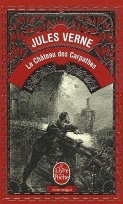 Le Chateau Des Carpathes - Verne, J.; Verne