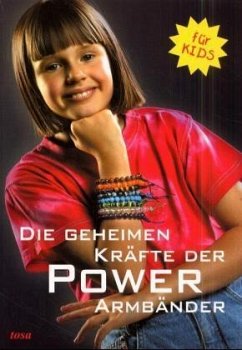 Die geheimen Kräfte der Power Armbänder