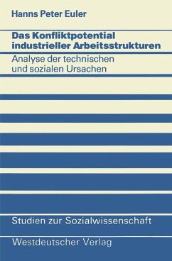 Cover Das Konfliktpotential industrieller Arbeitsstrukturen