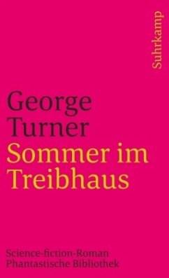 Sommer im Treibhaus - Turner, George