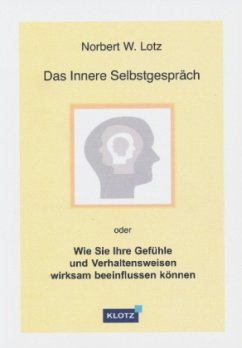 Das Innere Selbstgespräch - Lotz, Norbert W.
