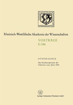 Das Kaukasusprojekt der Alliierten vom Jahre 1940 - Kahle, Günter