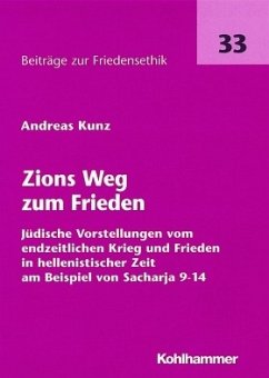 Zions Weg zum Frieden - Kunz, Andreas