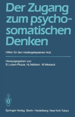 Der Zugang zum psychosomatischen Denken