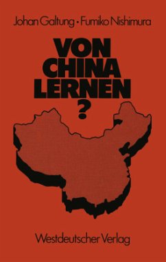 Von China lernen? - Galtung, Johan;Nishimura, Fumiko