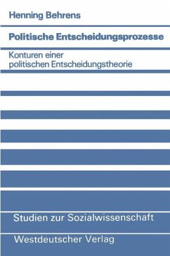 Politische Entscheidungsprozesse - Behrens, Henning