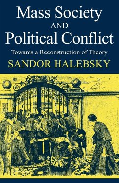 Mass Society and Political Conflict - Halebsky; Halebsky, Sandor