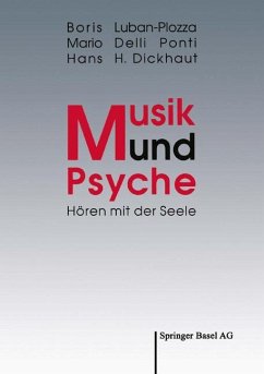 Musik und Psyche - Luban-Plozza, Boris; DelliPonti, Mario; Dickhaut, Hans H.