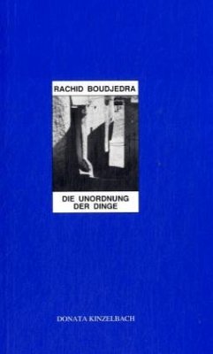 Die Unordnung der Dinge - Boudjedra, Rachid