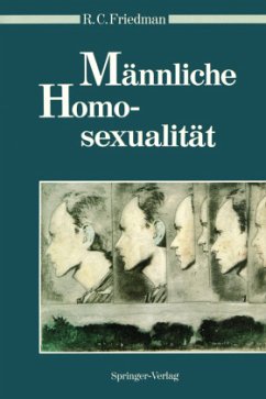 Männliche Homosexualität - Friedman, Richard C.