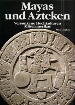 Mayas und Azteken - Longhena, Maria