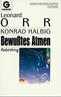 Bewußtes Atmen - Orr, Leonard; Halbig, Konrad