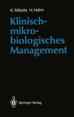 Klinisch-mikrobiologisches Management - Miksits, Klaus; Hahn, Helmut