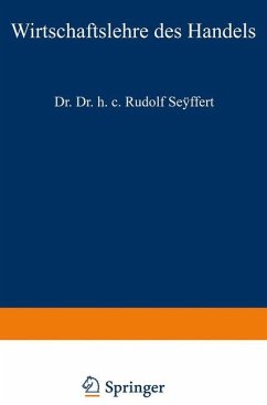 Wirtschaftslehre des Handels - Seyffert, Rudolf
