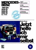 Mercedes-Benz Diesel 180 Dc/190D/200D/220D bis 1976 / Jetzt helfe ich mir selbst 24