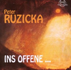 Ins Offene... - Ruzicka,Peter/Arditti String Quartet/Bauer/Mauser