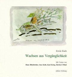 Wachsen aus Vergänglichkeit Wachsen aus Vergänglichkeit