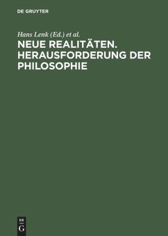 Neue Realitäten. Herausforderung der Philosophie - Lenk, Hans / Poser, Hans (Hgg.)