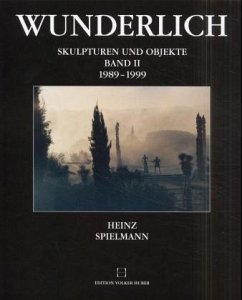 Paul Wunderlich, Skulpturen und Objekte. Bd.2