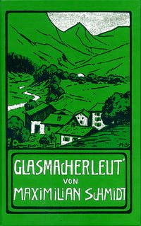 Glasmacherleut - Schmidt, Maximilian