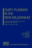 Dusty Plasmas in the New Millennium: Third International Conference on the Physics of Dusty Plasmas, Durban, South Africa, 20-24 May 2002