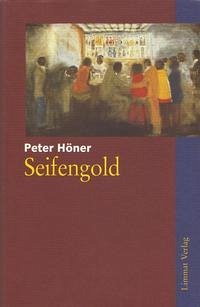 Seifengold - Höner, Peter