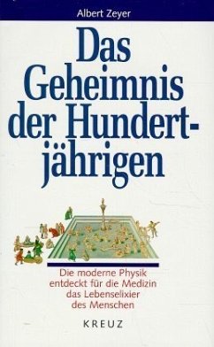 Das Geheimnis der Hundertjährigen - Zeyer, Albert