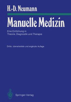 Manuelle Medizin - Eine Einführung in Theorie, Diagnostik und Therapie - Neumann, Heinz D.