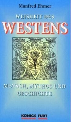Die Weisheit des Westens Die Weisheit des Westens