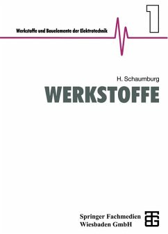 Werkstoffe (Werkstoffe und Bauelemente der Elektrotechnik, Band 1) - Schaumburg, Hanno